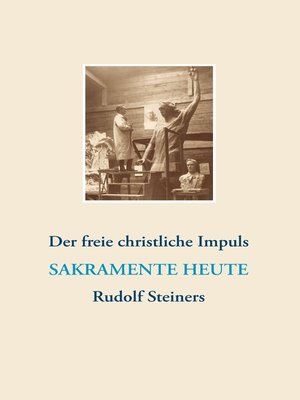 cover image of Der freie christliche Impuls Rudolf Steiners heute